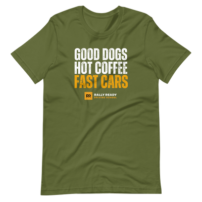 Good Dogs, Hot Coffee, Fast Cars T-Shirt